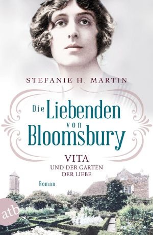 [Liebenden von Bloomsbury 03] • Vita und der Garten der Liebe